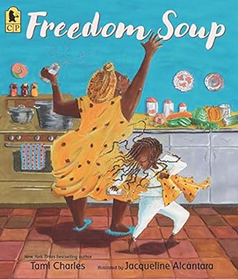 Freedom Soup Children's books about Haiti and Haitian Heritage Month