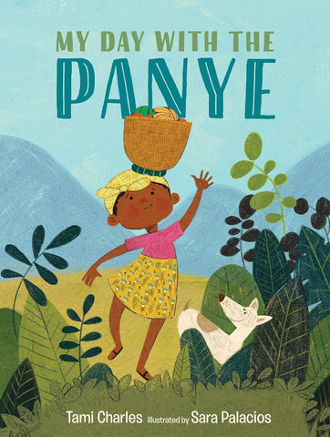 My day with the panye Children's books about Haiti and Haitian Heritage Month